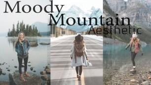 'M O O D Y Mountain Aesthetic - How To Dress Like an Adventure Instragramer - AESTHETIC ANALYSIS'