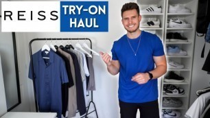 'HUGE £900+ REISS Men\'s Clothing Haul & Try-On | Summer Fashion 2022'