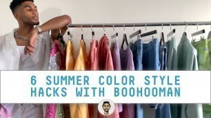 '6 Summer Color Style Hacks + boohooMAN Haul | Men\'s Fashion & Style 2020 | Jovel Roystan'