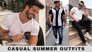 'HOT Summer Casual Outfits For Men 2021 | Men\'s Summer Fashion Trends In 2021 | Summer Outfits Men'
