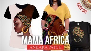 'MAMA AFRICA Inspired ANKARA PATCH DESIGN on Dress EASY DIY'