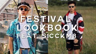 'MENS FESTIVAL LOOKBOOK 2017 FT. SICCKM8'