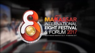 'Makassar International Eight Forum and Festival (MIEFF) - F8 2017'
